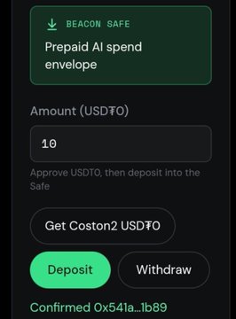 A dark-themed cryptocurrency deposit interface titled 'BEACON SAFE' for a 'Prepaid AI spend envelope', showing an input field for 'Amount (USDT0)' set to 1.0 with a 'Get Coston2 USDT0' button, 'Deposit' and 'Withdraw' buttons, and a confirmation hash reading '0x541a...1b89'.