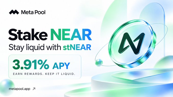 A promotional graphic for Meta Pool advertises 'Stake NEAR' with 'Stay liquid with stNEAR' offering '3.91% APY', featuring the Meta Pool logo and website metapool.app.
