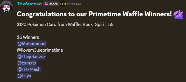 A Discord message from 'THxEureka' in the '#CREW' channel announces 'Congratulations to our Primetime Waffle Winners!' listing several usernames including Bonk_Spirit_55 and Muhammad, with a $120 Pokemon Card grand prize.
