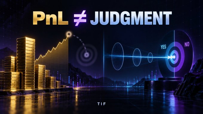 A graphic featuring the text 'PnL ≠ JUDGMENT' alongside stacks of gold coins and a yes/no target, with 'TIF' displayed at the bottom.