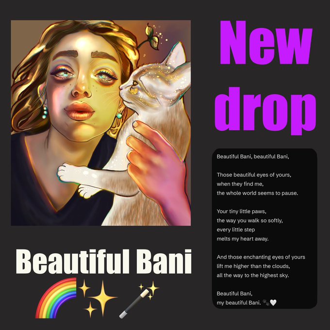 A promotional graphic featuring digital artwork of a woman holding a cat, with text 'New drop', 'Beautiful Bani', and a short poem dedicated to Bani.