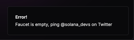 An error notification reads "Error! Faucet is empty, ping @solana_devs on Twitter," directly prompting the user to reach out to the Solana developers for assistance with the depleted testnet faucet.