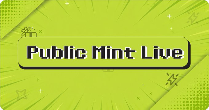 Bright green graphic banner with comic-style burst design announcing 'Public Mint Live' in pixelated text.