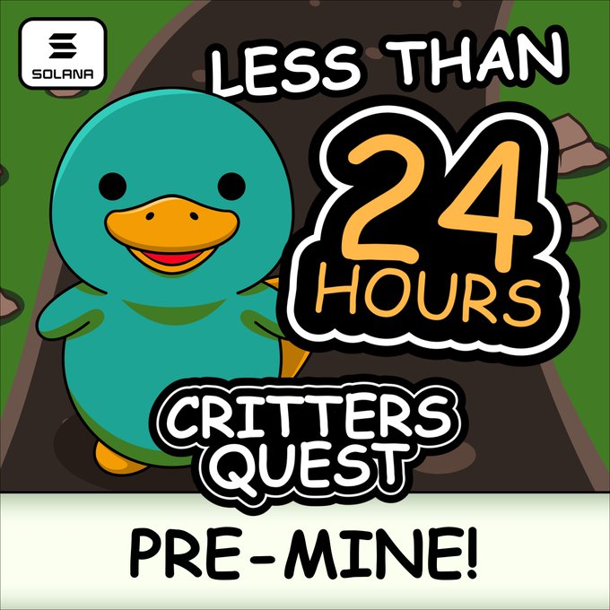 A cheerful teal duck character stands beside bold text announcing "Less Than 24 Hours Until Critters Quest Pre-Mine!" with the Solana logo in the corner, promoting the upcoming $QUEST token pre-mine event on critters.quest.