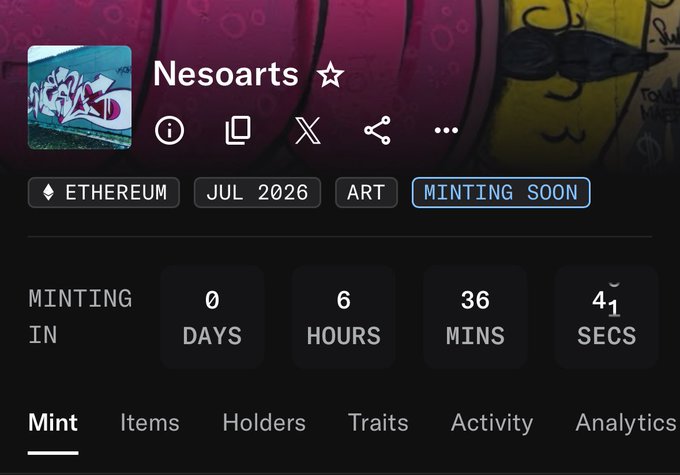 The image shows a webpage for "Nesoarts," an NFT collection on Ethereum scheduled to mint in July 2026, with a countdown timer displaying 0 days, 6 hours, 36 minutes, and 41 seconds remaining. The page features tabs for Mint, Items, Holders, Traits, Activity, and Analytics, highlighting the project's upcoming launch as referenced in the post.