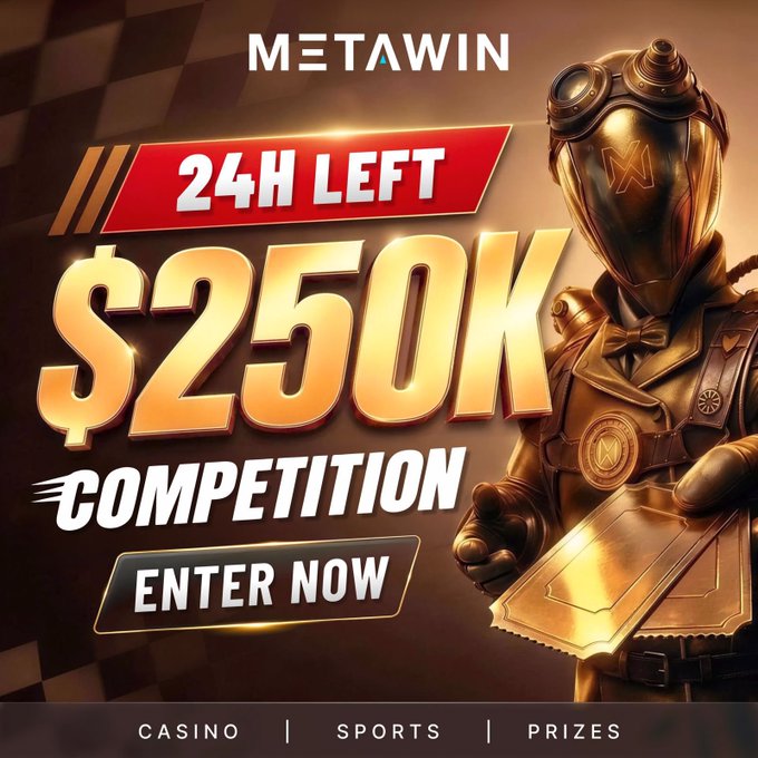 A promotional graphic for 'METAWIN' advertising a '$250K COMPETITION' with '24H LEFT' to enter, featuring a steampunk-style armored character.