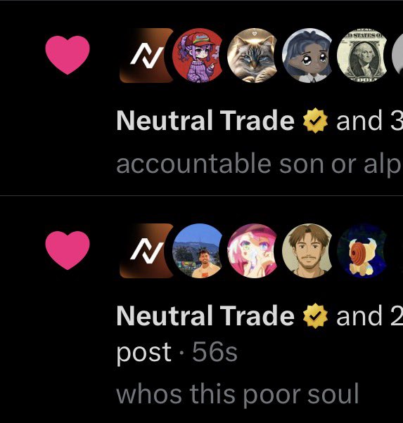 This appears to be a screenshot from a social media platform showing two posts from the account "Neutral Trade" (marked with a verified badge), each with heart reaction icons and multiple profile pictures visible at the top. The first post mentions "accountable son or alp" while the second, posted 56 seconds ago, reads "whos this poor soul," with both indicating the user has "3" and "2" respectively.