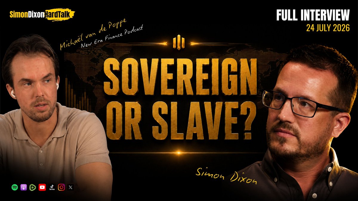 A promotional thumbnail for the "Simon Dixon HardTalk" show featuring Michaël van de Poppe of the New Era Finance Podcast, with bold gold text reading "SOVEREIGN OR SLAVE?" and "FULL INTERVIEW 24 JULY 2026" displayed alongside headshots of the two speakers against a dark world map background.