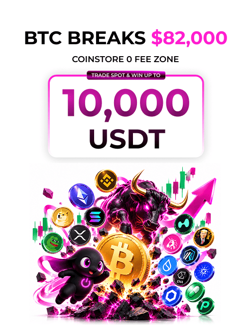 A promotional cryptocurrency banner reading 'BTC BREAKS $82,000' and 'COINSTORE 0 FEE ZONE' offering up to '10,000 USDT', featuring various crypto coin icons, a bull graphic, and candlestick charts.