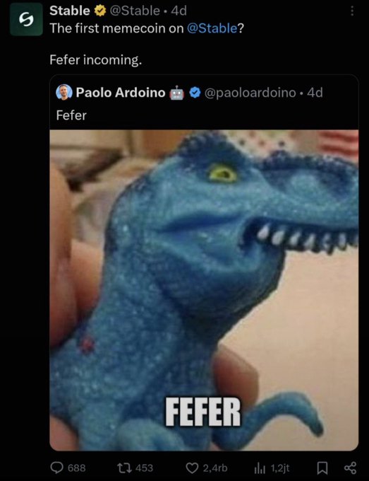 A screenshot of a tweet by Stable (@Stable) quote-tweeting Paolo Ardoino (@paoloardoino) with the text "The first memecoin on @Stable?" and "Fefer incoming," alongside a viral meme image of a glittery blue dinosaur toy labeled "FEFER" with 688 replies, 453 retweets, 2.4k likes, and 1.2k views. The post humorously announces "Fefer" as the inaugural memecoin on the Stable platform, using the quirky dinosaur meme as its mascot.