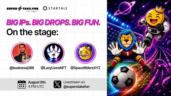 A promotional graphic for a 'SUPER TAKE.FUR x STARTALE' livestream event on August 6th at 4 PM UTC, featuring guests @businessj386, @LazyLionsNFT, and @SpaceRidersXYZ with vibrant cartoon characters.