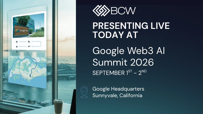 A promotional graphic for 'BCW PRESETING LIVE TODAY AT Google Web3 AI Summit 2026' on September 1st-2nd at Google Headquarters in Sunnyvale, California.