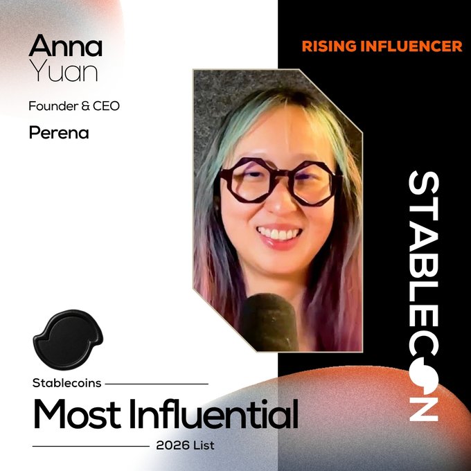 A promotional graphic featuring 'Anna Yuan, Founder & CEO, Perena' labeled as a 'RISING INFLUENCER' on the 'Stablecoins Most Influential 2026 List,' showing her photo with teal-streaked hair and glasses.