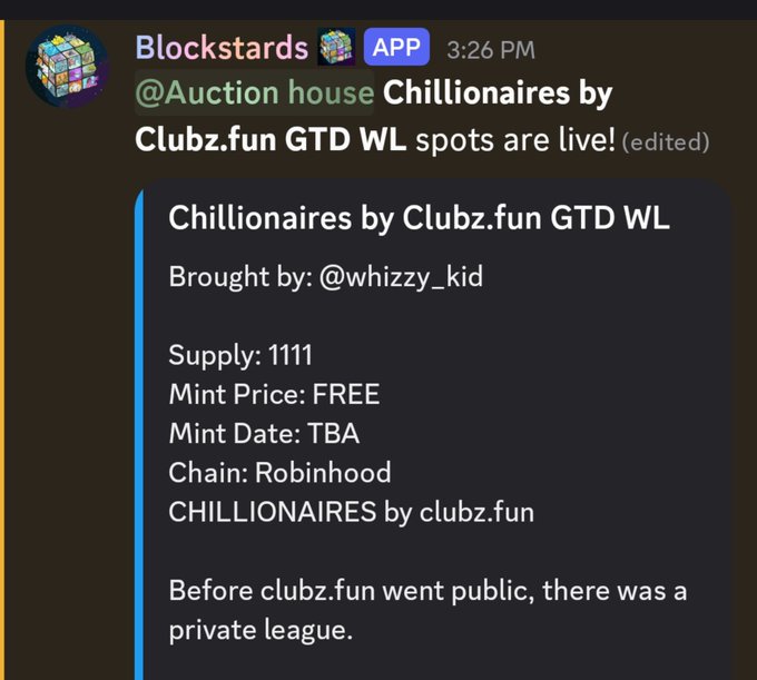 A Discord message from Blockstards announcing 'Chillionaires by Clubz.fun GTD WL spots are live!' with details including Supply: 1111, Mint Price: FREE, Mint Date: TBA, and Chain: Robinhood.