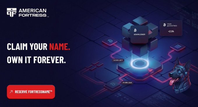 A promotional banner for "AMERICAN FORTRESS" with the tagline "CLAIM YOUR NAME. OWN IT FOREVER," featuring a 3D interface with a wallet, a Doberman dog, and a red "RESERVE FORTRESSNAME™" button.