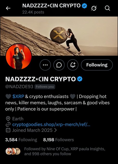 The image shows a Twitter/X profile page for "NADZZZZ★CIN CRYPTO" (@NADZOE93), a verified account with 22.4K posts and 8,198 followers dedicated to $XRP and crypto enthusiasts, featuring a profile picture of a woman and a banner of someone pushing a large XRP coin up a hill. The profile is being highlighted in a shoutout post encouraging followers to give the account a follow.