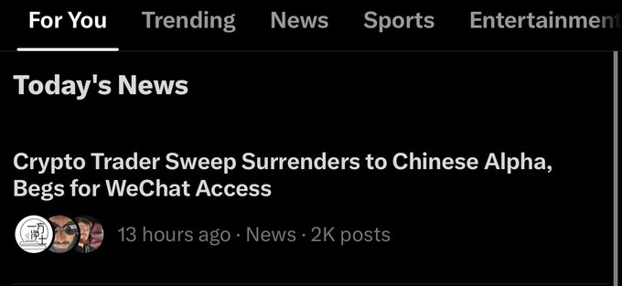 A news app headline reading 'Crypto Trader Sweep Surrenders to Chinese Alpha, Begs for WeChat Access' under the For You tab.