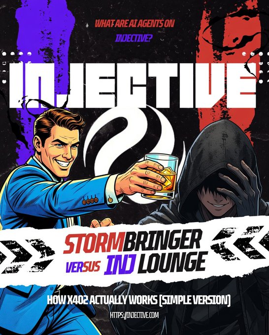 A comic-style promotional graphic for INJECTIVE featuring a suited man offering a drink to a hooded figure, with text reading "WHAT ARE AI AGENTS ON INJECTIVE?" and "STORMBRINGER VERSUS INQ LOUNGE — HOW X402 ACTUALLY WORKS (SIMPLE VERSION)" alongside the website injective.com. The image visually represents the post's theme of AI agents as autonomous onchain entities, with the contrasting characters symbolizing the interaction between human users and AI-powered trading agents on Injective's platform.