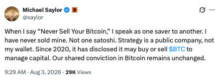 Michael Saylor's tweet dated Aug 3, 2026 stating 'Never Sell Your Bitcoin' and revealing $BTC strategy as a public company since 2020.
