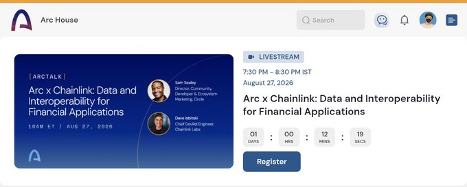 Arc House website promoting an ArcTalk livestream titled 'Arc x Chainlink: Data and Interoperability for Financial Applications' featuring Sam Smealey and Dave Isralski, scheduled for August 27, 2026 at 7:30 PM - 8:30 PM IST.