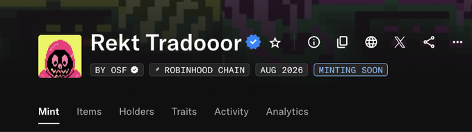 A profile page header for "Rekt Traidooor" featuring a pink avatar, with tags "BY OSF," "ROBINHOOD CHAIN," "AUG 2026," and "MINTING SOON" displayed.