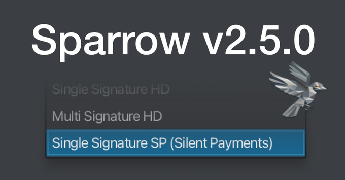 Screenshot of the Sparrow v2.5.0 wallet interface showing options for 'Single Signature HD', 'Multi Signature HD', and 'Single Signature SP (Silent Payments)' highlighted, with a polygonal sparrow logo.