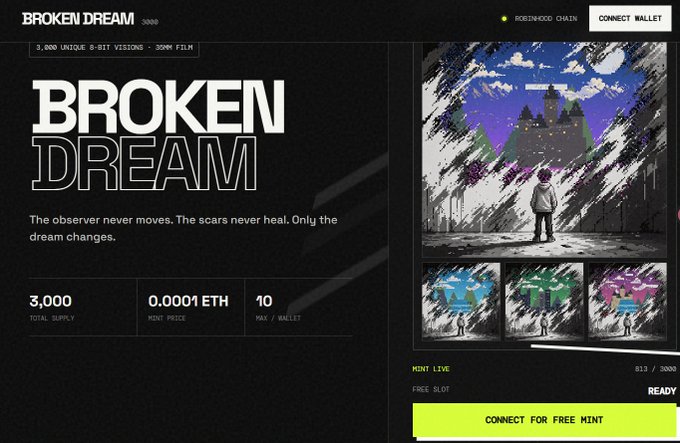 The image displays the landing page for "BROKEN DREAM," a 3,000-piece NFT collection on the Robeinhood Chain, priced at 0.0001 ETH each with a free mint option available (513/3000 minted as shown). The page features a central artwork of a figure facing a cityscape framed by shattered glass, with three variant color schemes displayed below, and a prominent "CONNECT FOR FREE MINT" button matching the shared mint link.
