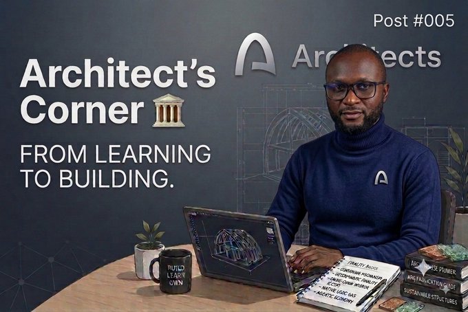 Promotional image titled 'Architect's Corner - FROM LEARNING TO BUILDING' (Post #005) showing a man in a blue turtleneck sitting at a desk with a laptop displaying architectural designs.