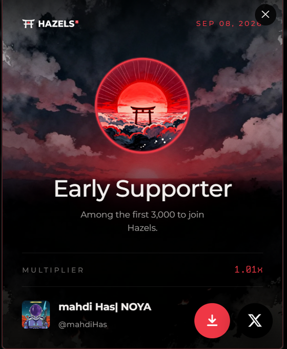 A Hazels promotional graphic dated 'SEP 08, 2026' displays 'Early Supporter' status with a 1.01x multiplier for user 'mahdi Has| NOYA' (@mahdiHas), featuring a red sun and torii gate illustration.