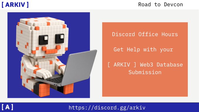 A promotional graphic for '[ ARKIV ]' featuring a pixelated orange and white character using a laptop, with text announcing 'Road to Devcon', 'Discord Office Hours', 'Get Help with your [ ARKIV ] Web3 Database Submission', and a Discord link 'https://discord.gg/arkiv'.