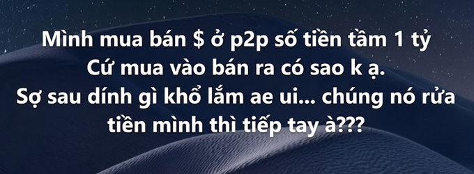 Vietnamese text on a dark background asks about peer-to-peer USD trading and concerns regarding money laundering, including phrases like 'Mình mua bán $ ở p2p' and 'Sợ sau dính gì khổ lắm ae ui'.