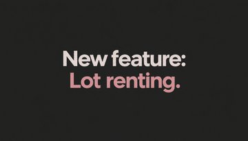 A dark image with text reading 'New feature: Lot renting.'
