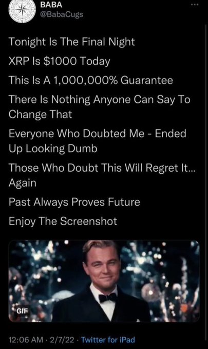 The image shows a tweet from user @BabaCugs claiming "XRP Is $1000 Today" with a 1,000,000% guarantee, accompanied by a GIF of Leonardo DiCaprio toasting, posted at 12:06 AM on 2/7/22 from Twitter for iPad. The post's caption highlights that this was a 1000+ post claim that proved to be false expectations, false timelines, and false truths.