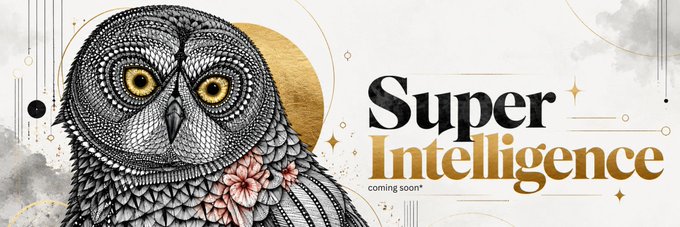 A promotional graphic featuring a detailed owl illustration with the text 'Super Intelligence coming soon*' in black and gold lettering.