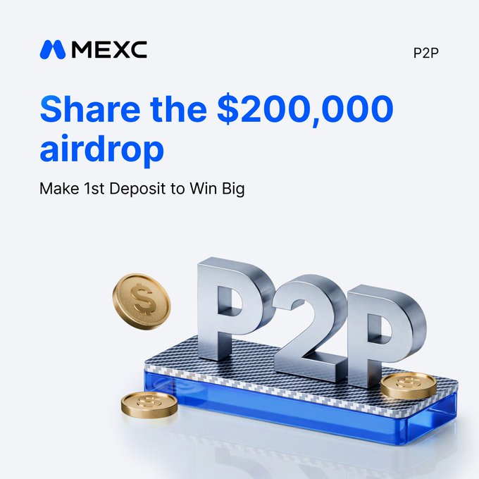 The image is a promotional banner for MEXC featuring 3D "P2P" lettering on a metallic platform with gold coins, alongside the text "Share the $200,000 airdrop" and "Make 1st Deposit to Win Big." It visually highlights the campaign's P2P deposit incentive, encouraging new users to make their first P2P deposit to qualify for a share of the $200,000 airdrop, with a $10 USDT unlock at $100+ net deposits.