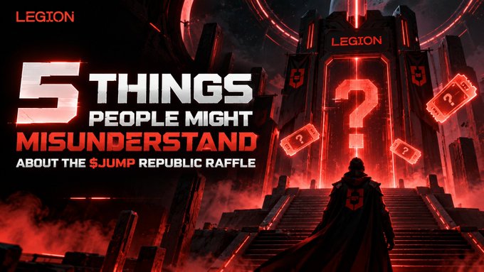 A graphic titled "5 THINGS PEOPLE MIGHT MISUNDERSTAND ABOUT THE $JUMP REPUBLIC RAFFLE" featuring a dark figure before a glowing red Legion fortress with question marks.