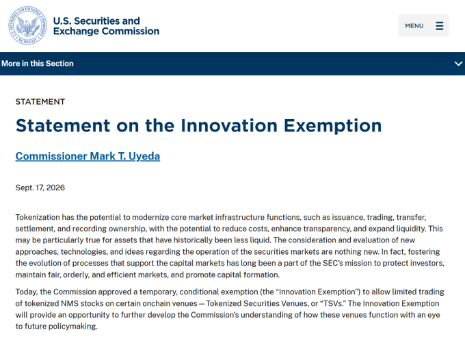 A U.S. Securities and Exchange Commission statement titled 'Statement on the Innovation Exemption' by Commissioner Mark T. Uyeda, dated Sept. 17, 2026, discussing tokenization and a conditional exemption allowing limited trading of tokenized NMS stocks on certain onchain venues (TSVs).