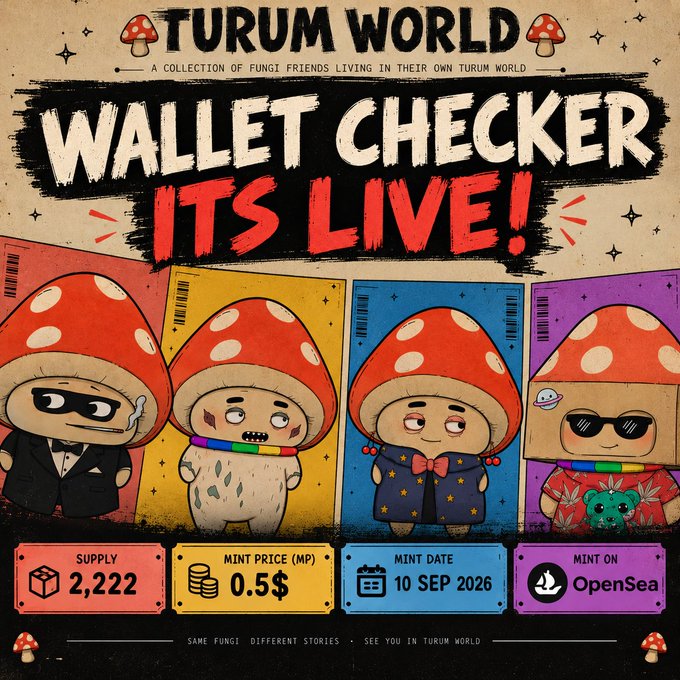 Promotional image for 'Turum World - Wallet Checker' NFT drop featuring four mushroom characters with stats: Supply 2,222, Mint Price 0.5$, Mint Date 10 Sep 2026, Mint on OpenSea.