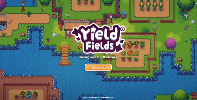 A promotional screenshot for the video game 'Yield Fields' showing a pixel art farming scene with crops, a river, and a bridge, with text reading 'Coming soon to Robinhood' and a 'Stay connected' button.