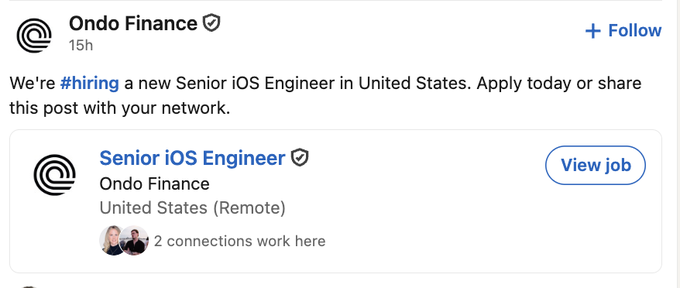 A LinkedIn post from Ondo Finance (verified, 15h ago) announces hiring for a Senior iOS Engineer in the United States (Remote), tying into the accompanying message teasing the $ONDO token's integration or appearance on the Apple App Store. The job listing notes "2 connections work here" and prompts viewers to apply or share.