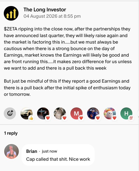 A screenshot of a social media post by "The Long Investor" from August 4, 2026, commenting on $ZETA's strong close and warning about potential front-running of earnings, with a reply from user "Brian" praising the call. The post supports the caption's claim of a timely $ZETA trading call shared before market close, noting the stock's momentum from recent partnership announcements and the need for caution around earnings.