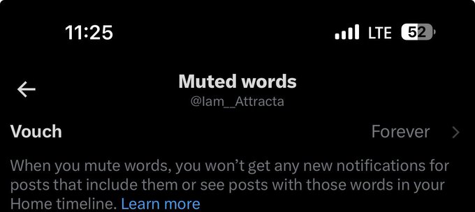 A mobile screenshot showing the 'Muted words' settings page for the account @lam__Attracta, with the word 'Vouch' set to 'Forever' and an explanation that muted words will not generate notifications or appear in the Home timeline.