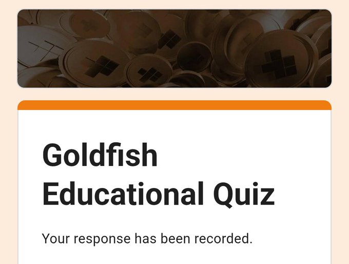 Educational quiz completion screen titled 'Goldfish Educational Quiz' with text 'Your response has been recorded.' above an image of scattered coins.