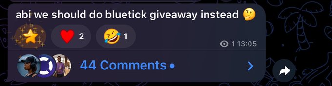 A social media post reading 'abi we should do bluetick giveaway instead' with 2 heart reactions and 1 laugh reaction, showing 113:05 timestamp and 44 comments.