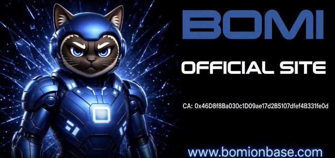 A graphic for 'BOMI OFFICIAL SITE' featuring an armored cat character in futuristic blue armor, with contract address 'CA: 0x46D8f8Ba030c1D09ae17d2B5107dfef4B331fe0d' and website 'www.bomionbase.com'.