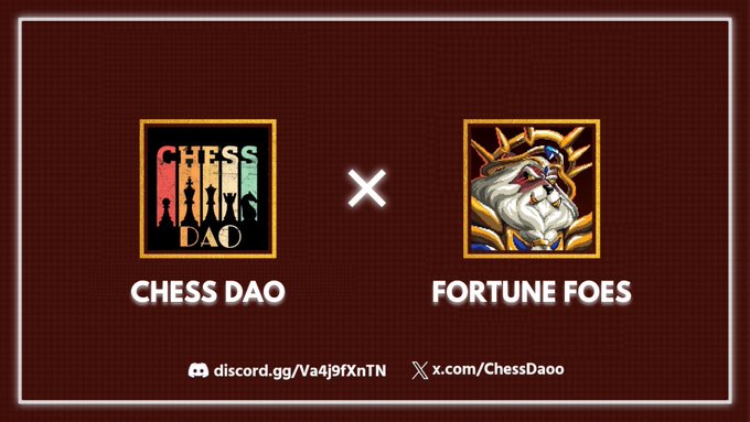 A collaboration banner between 'CHESS DAO' and 'FORTUNE FOES' on a dark red background, featuring Discord and X/Twitter links.