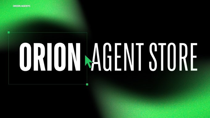 A promotional graphic with a green and black background featuring the text 'ORION AGENT STORE' and an 'ORION AGENTS' logo.