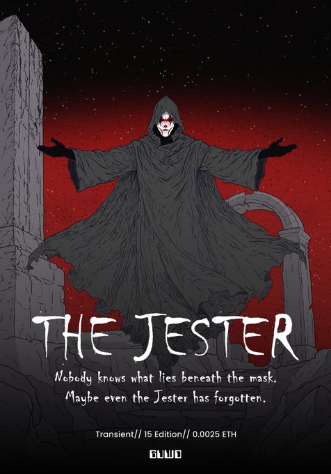 An illustrated poster titled 'THE JESTER' shows a hooded, masked figure in black robes with arms outstretched against a red starry sky, with text reading 'Nobody knows what lies beneath the mask. Maybe even the Jester has forgotten.' and 'Transient// 15 Edition// 0.0025 ETH' by GUWO.