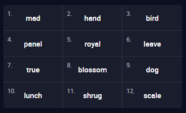 A dark interface showing a numbered list of 12 words: mad, hand, bird, panel, royal, leave, true, blossom, dog, lunch, shrug, scale.