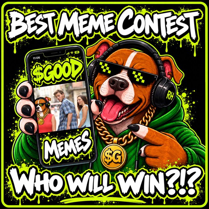 A vibrant, graffiti-style promotional graphic reading 'BEST MEME CONTEST $GOOD MEMES WHO WILL WIN?!?' featuring a cartoon pit bull wearing 'thug life' sunglasses, headphones, and a gold '$G' chain while holding a smartphone.